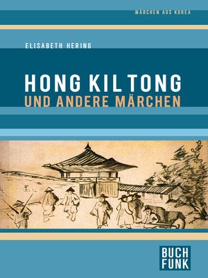 cover image of Hong Kil Tong und andere Märchen aus Korea
